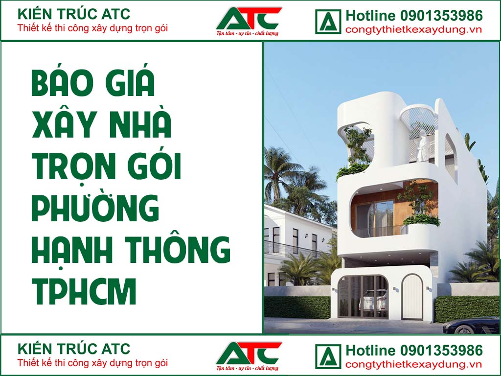 Báo giá xây nhà trọn gói phường hạnh thông tphcm